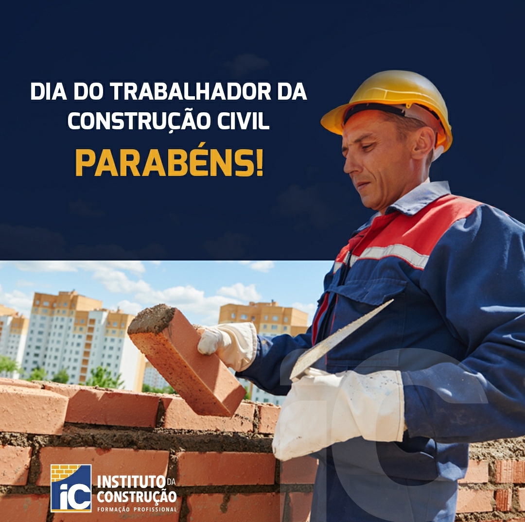 Dia do Trabalhador da Construção Civil